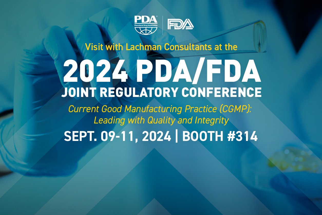 Meet Lachman Consultants at Booth #314 during the PDA/FDA Joint Regulatory Conference 2024!